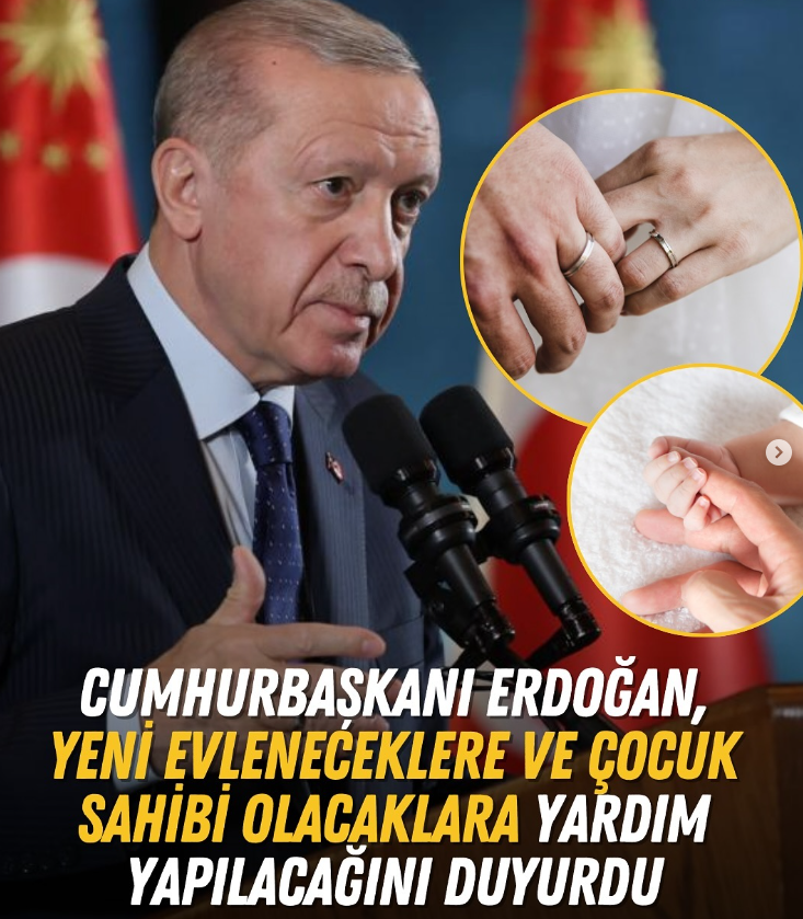 Cumhurbaşkanı Erdoğan'dan Yeni Evlenecek ve Çocuk Sahibi Olacaklara Destek Müjdesi