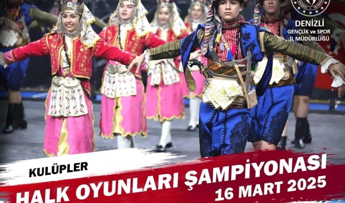 Denizli’de 12 kulübün 25 ekip Halk Oyunları İl Şampiyonası’nda figürlerini